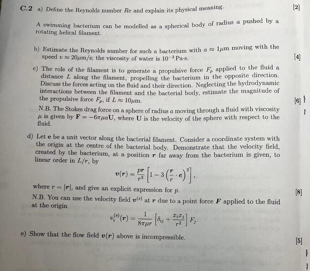 2 C 2 A Define The Reynolds Number Re And Explain Its Physical Meaning A Swimming Bacterium Can Be Modelled As A Sph 1