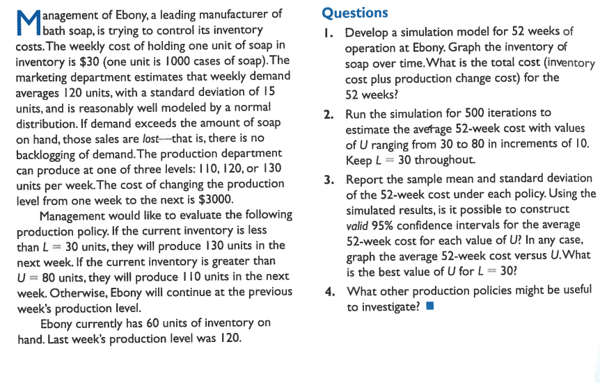 Anagement Of Ebony A Leading Manufacturer Of Its Inventory Costs The Weekly Cost Of Holding One Unit Of Soap In Invent 1