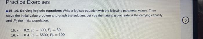 Practice Exercises U15 16 Solving Logistic Equations Write A Logistic Equation With The Following Parameter Values The 1