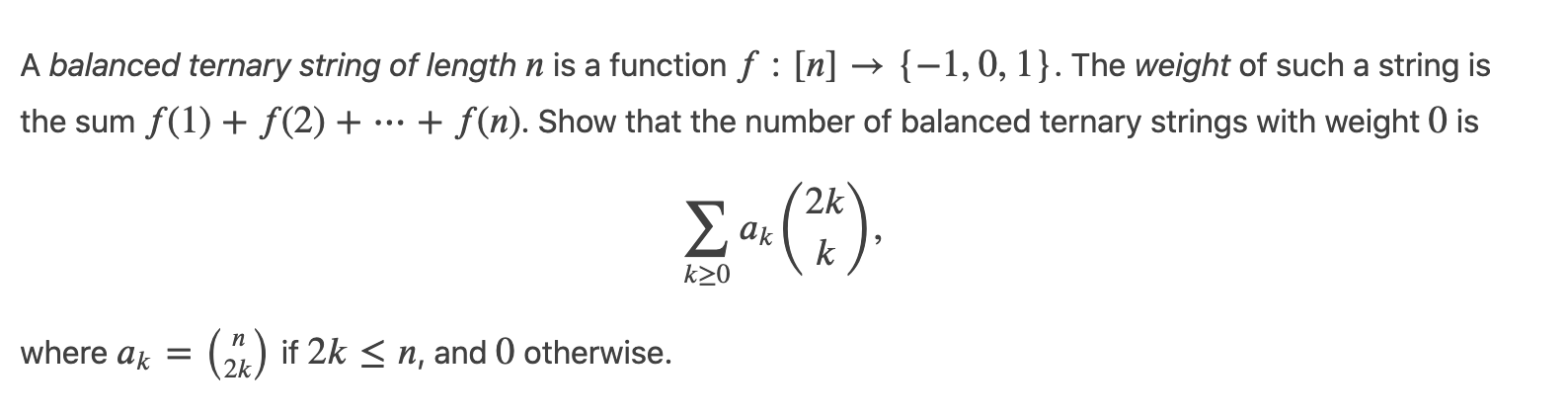 A Balanced Ternary String Of Length N Is A Function F N 1 0 1 The Weight Of Such A String Is The Sum F 1 1