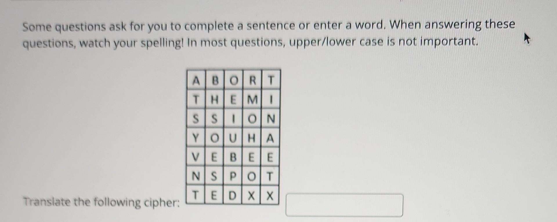 Some Questions Ask For You To Complete A Sentence Or Enter A Word When Answering These Questions Watch Your Spelling 1
