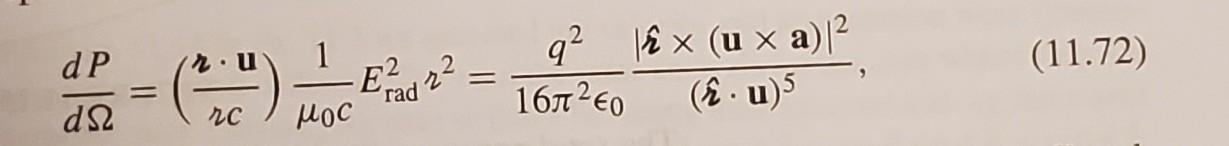 2 Calculate The Power Radiated And The Total Power Radiated P Jd Using Eq 11 72 For The Case Where The Velocity An 2