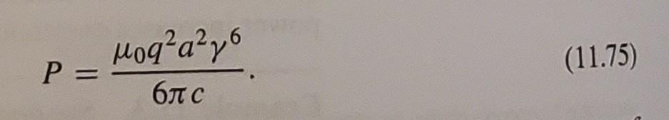2 Calculate The Power Radiated And The Total Power Radiated P Jd Using Eq 11 72 For The Case Where The Velocity An 3