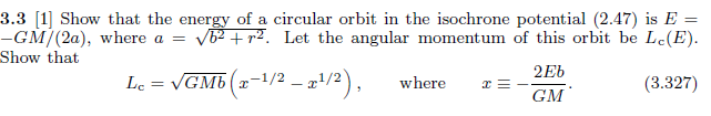 3 3 1 Show That The Energy Of A Circular Orbit In The Isochrone Potential 2 47 Is E Gm 2a Where A B R L 1