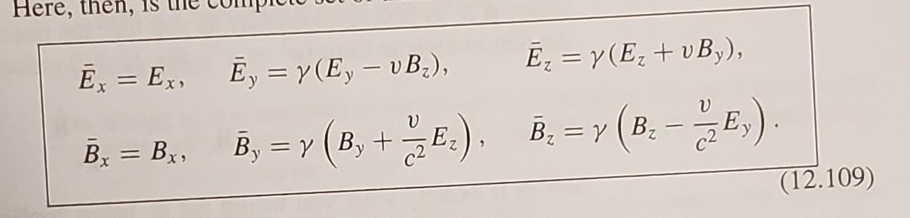 4 Use The Lorentz Transformations 12 109 For The Electromagnetic Fields To Prove A That Both E B And E E C B B Are 2