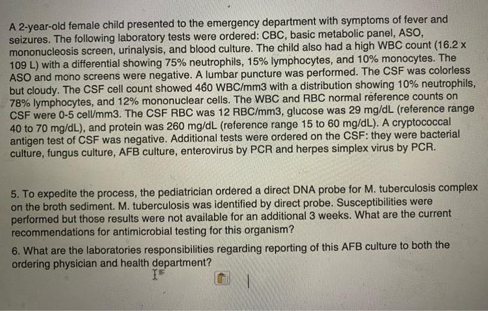 A 2 Year Old Female Child Presented To The Emergency Department With Symptoms Of Fever And Seizures The Following Labor 1