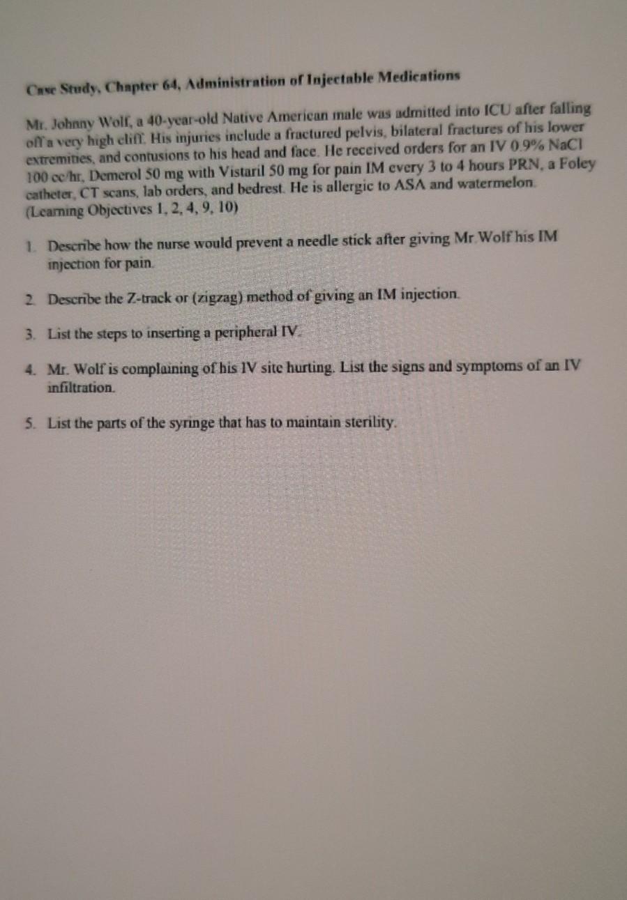 Case Study Chapter 64 Administration Of Injectable Medications Mr Johnny Woll A 40 Year Old Native American Male Was 1