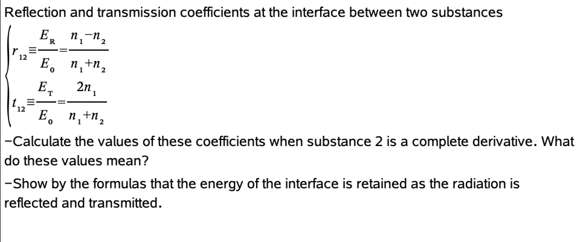 Reflection And Transmission Coefficients At The Interface Between Two Substances E N N R 12 E Ni N E T E 12 E 0 1