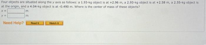 Four Objects Are Situated Along The Y Axis As Follows A 1 93 Kg Object Is At 2 96 M A 2 93 Kg Object Is At 2 58 M A 1