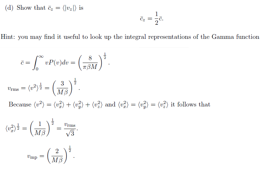 D Show That C V Is Cz Hint You May Find It Useful To Look Up The Integral Representations Of The Gamma Function 1