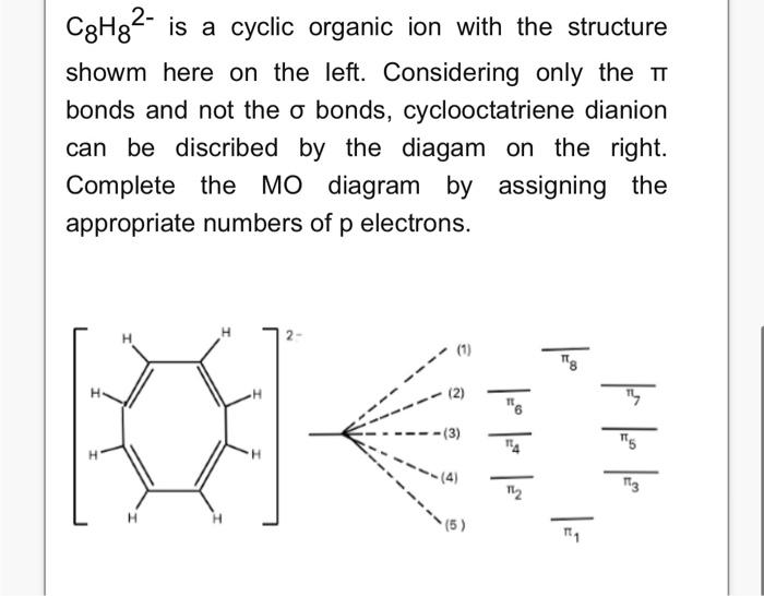 2 Cghg Is A Cyclic Organic Ion With The Structure Showm Here On The Left Considering Only The T Bonds And Not The O 1