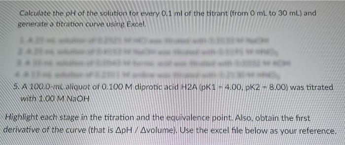 Calculate The Ph Of The Solution For Every 0 1 Ml Of The Titrant From 0 Ml To 30 Ml And Generate A Titration Curve Usi 1