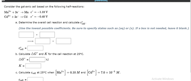 References Consider The Galvanic Cell Based On The Following Half Reactions Mn 2e Mn 1 18 V Cd 2ecd 1