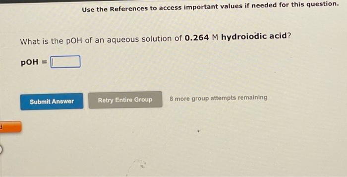 3 Use The References To Access Important Values If Needed For This Question What Is The Poh Of An Aqueous Solution Of 0 1