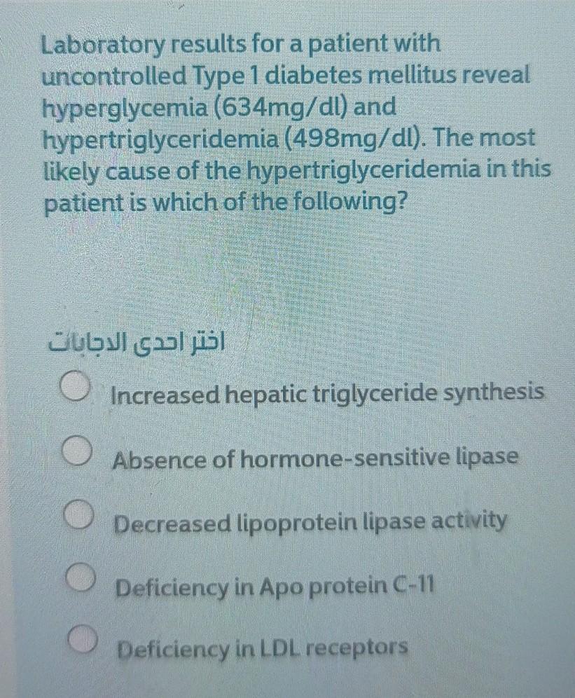 Laboratory Results For A Patient With Uncontrolled Type 1 Diabetes Mellitus Reveal Hyperglycemia 634mg Dl And Hypertri 1
