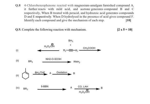Q 8 4 Chlorobenzophenone Reacted With Magnesium Amalgam Furnished Compound A It Further Reacts With Mild Acid And Acet 1