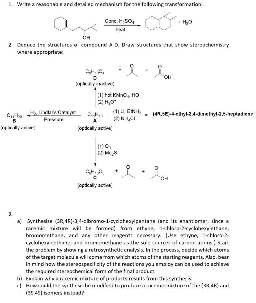 1 Write A Reasonable And Detailed Mechanism For The Following Transformation Conc H So4 H O Heat Oh 2 Deduce The S 1