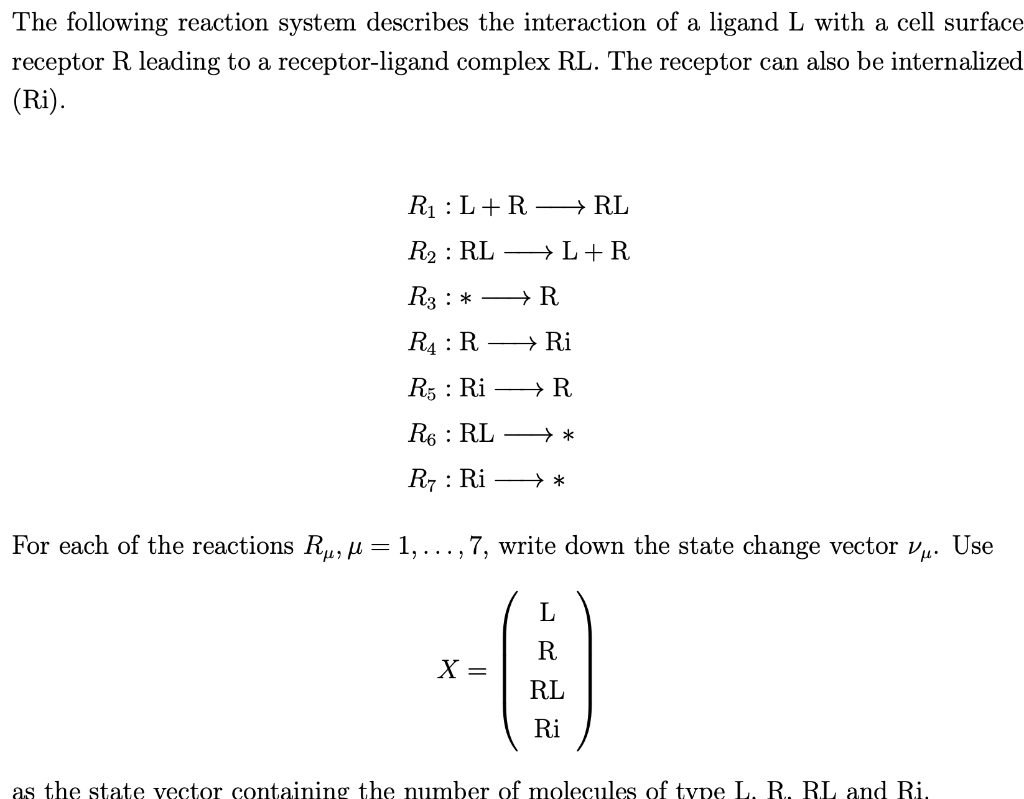 The Following Reaction System Describes The Interaction Of A Ligand L With A Cell Surface Receptor R Leading To A Recept 1