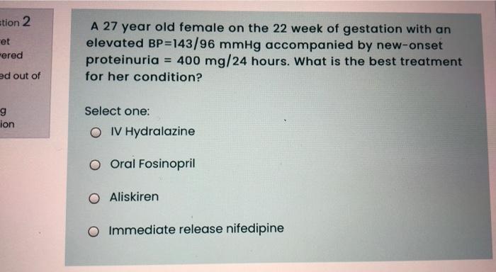 Tion 2 Et Ered A 27 Year Old Female On The 22 Week Of Gestation With An Elevated Bp 143 96 Mmhg Accompanied By New Onset 1