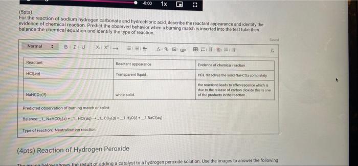 4pts For The Reaction Of Hydrogen Peroxide Describe The Reactant Appearance And Identify The Evidence Of Chemical Rea 2