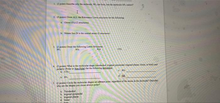 1 2 Point Describe Why The Molecule Sf Can Form But The Molecule Of Cant I 2 5 Points Draw All The Resonance Le 1