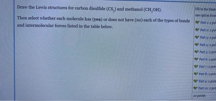 Draw The Lewis Structures For Carbon Disulfide Cs And Methanol Cho Then Select Whether Each Molecule Has Yes Or Do 2