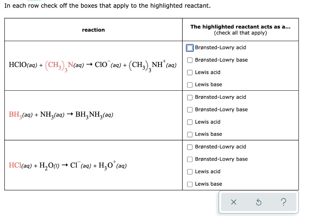 In Each Row Check Off The Boxes That Apply To The Highlighted Reactant Reaction Hc10 Aq Ch N Aq Clo Aq Ch 1