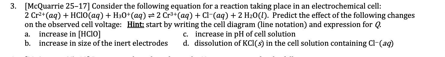 3 Mcquarrie 25 17 Consider The Following Equation For A Reaction Taking Place In An Electrochemical Cell 2 Cr Aq 1