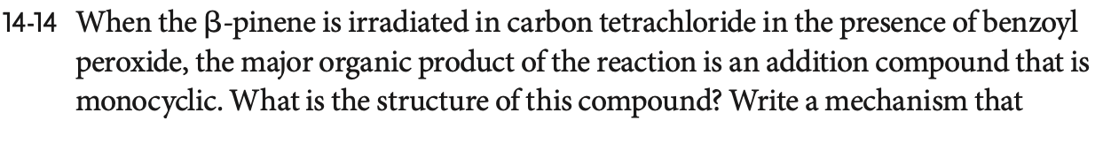 14 14 When The B Pinene Is Irradiated In Carbon Tetrachloride In The Presence Of Benzoyl Peroxide The Major Organic Pro 1