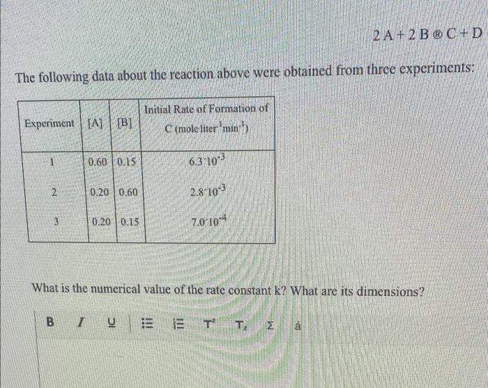 Kinetics Quiz 2a 2b C D The Following Data About The Reaction Above Were Obtained From Three Experiments Initial Rate O 2