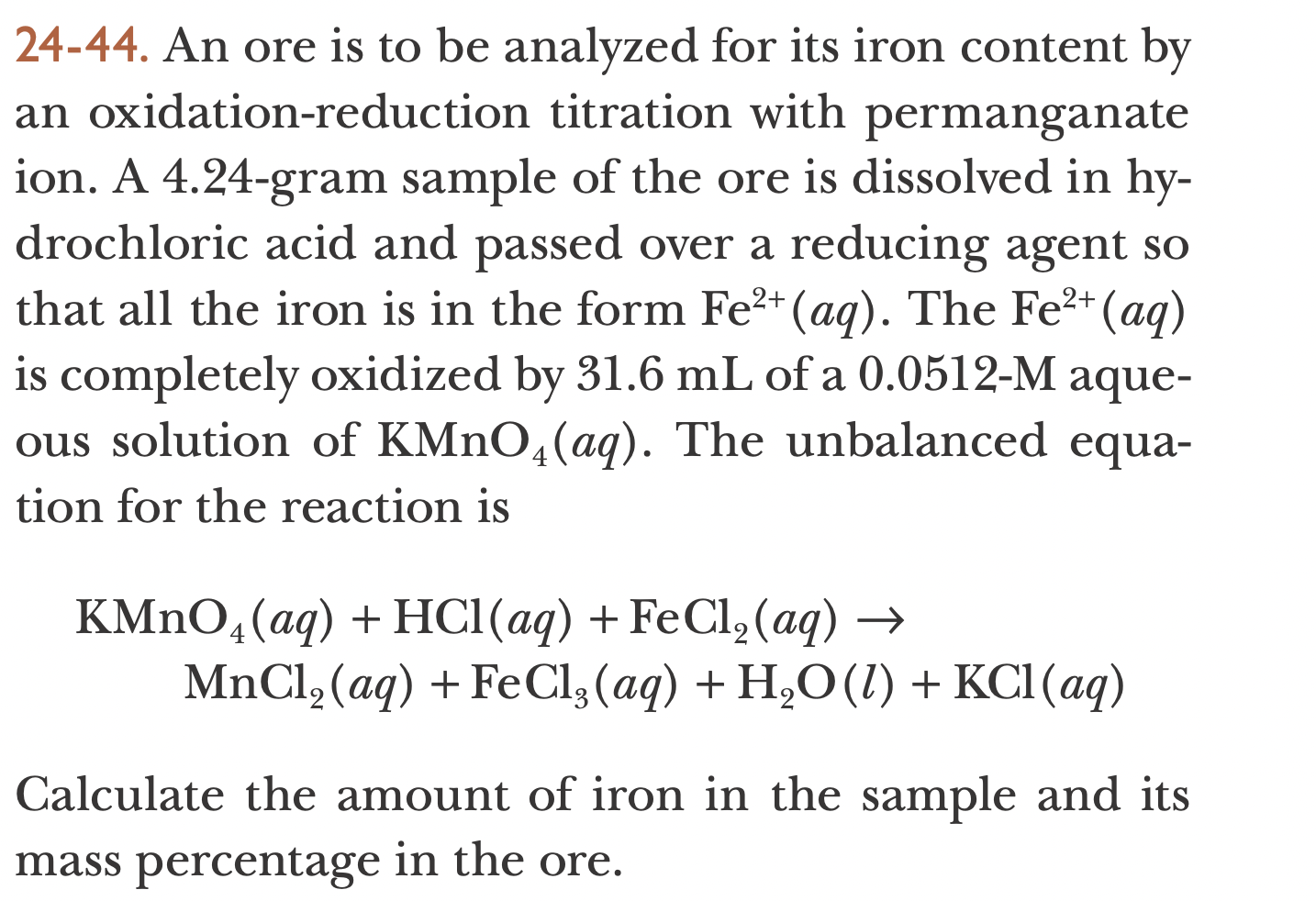24 44 An Ore Is To Be Analyzed For Its Iron Content By An Oxidation Reduction Titration With Permanganate Ion A 4 24 G 1