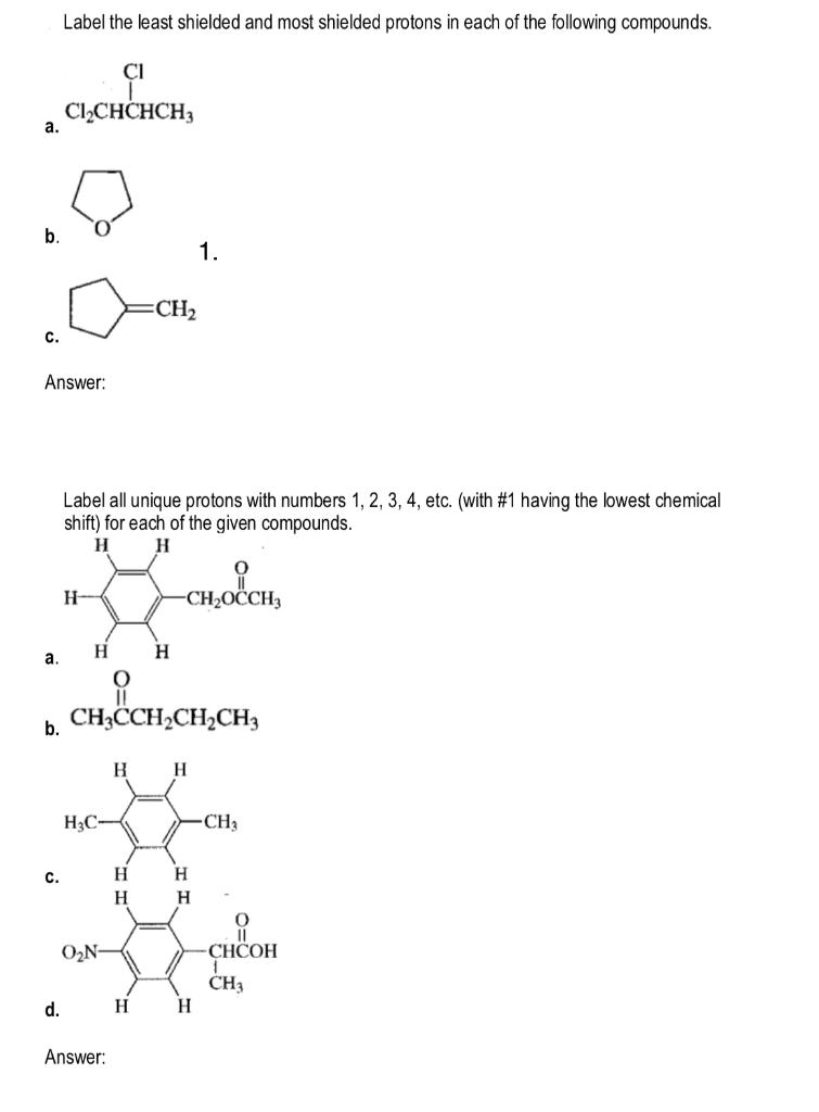 Label The Least Shielded And Most Shielded Protons In Each Of The Following Compounds Ci Cl Chchch3 5 Ch C Answer La 1