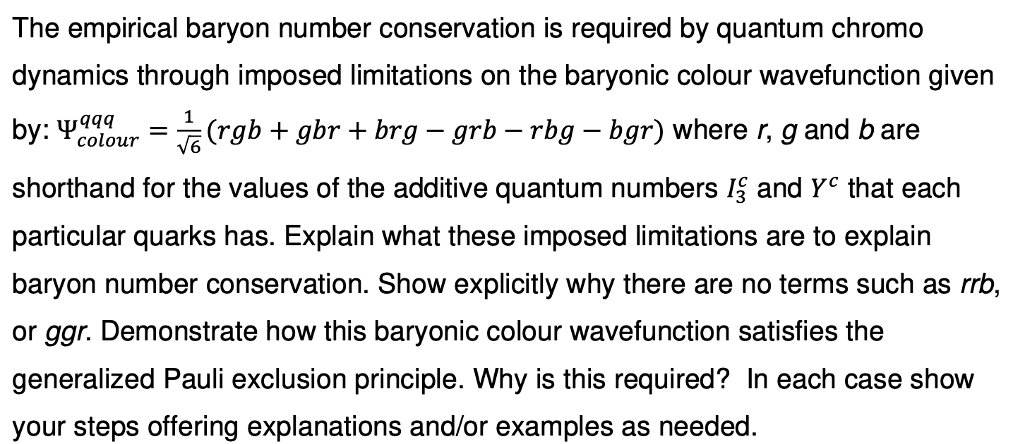 The Empirical Baryon Number Conservation Is Required By Quantum Chromo Dynamics Through Imposed Limitations On The Baryo 1