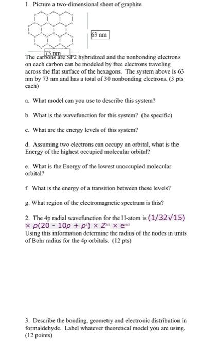 1 Picture A Two Dimensional Sheet Of Graphite 63 Nm 731 The Carbons Re Sp2 Hybridized And The Nonbonding Electrons On 1