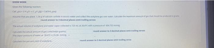 Show Work Given The Following Reaction Cac2 2h2o Cghy0 Choh Jad Assume That You Place 1 56 G Of Calcium Carbide In Ex 1