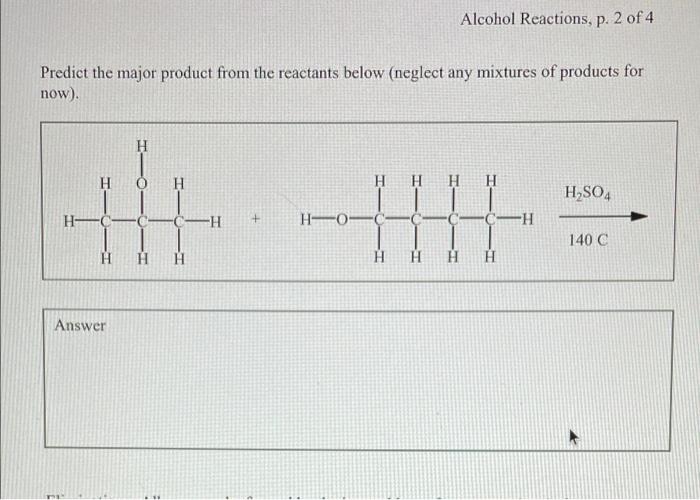Alcohol Reactions P 2 Of 4 Predict The Major Product From The Reactants Below Neglect Any Mixtures Of Products For No 3