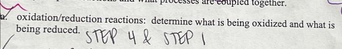 Coupled Together A Oxidation Reduction Reactions Determine What Is Being Oxidized And What Is Being Reduced Step 4 1