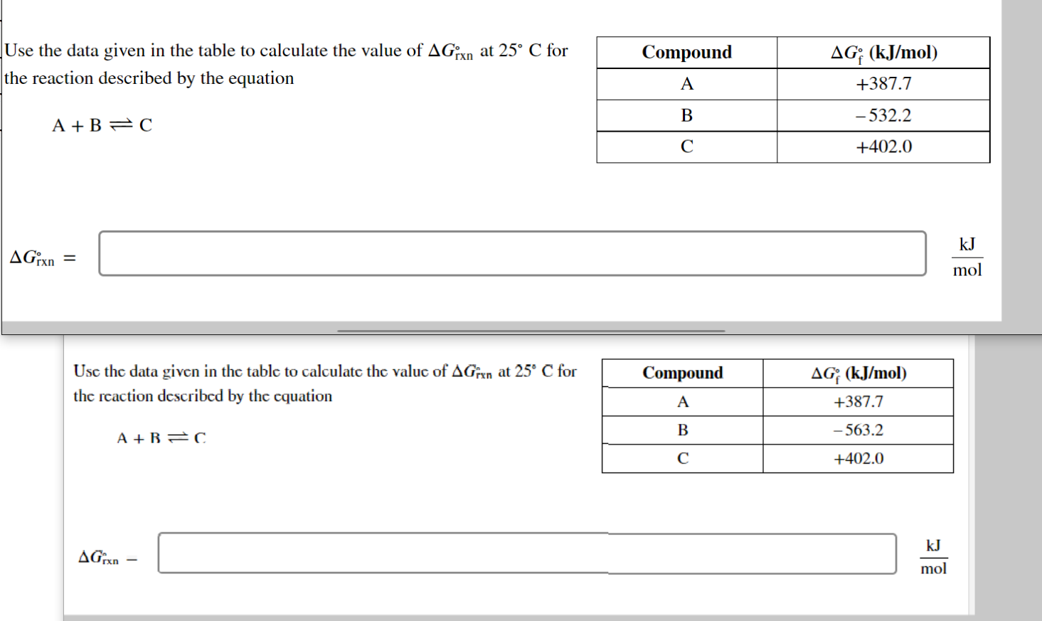Use The Data Given In The Table To Calculate The Value Of Agxn At 25 C For The Reaction Described By The Equation A B C 1