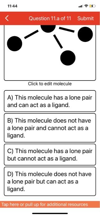 11 43 Question 11 A Of 11 Submit Coordination Compounds Form When One Or More Ligands Donate Lone Pairs To A Transition 3