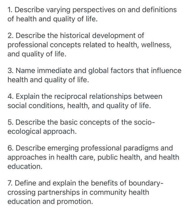 1 Describe Varying Perspectives On And Definitions Of Health And Quality Of Life 2 Describe The Historical Developmen 1