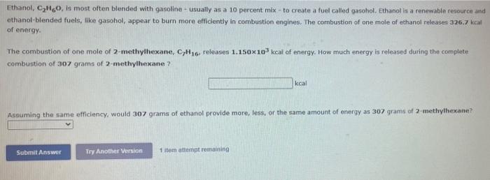 Ethanol C H60 Is Most Often Blended With Gasoline Usually As A 10 Percent Mix To Create A Fuel Called Gasohol Eth 1