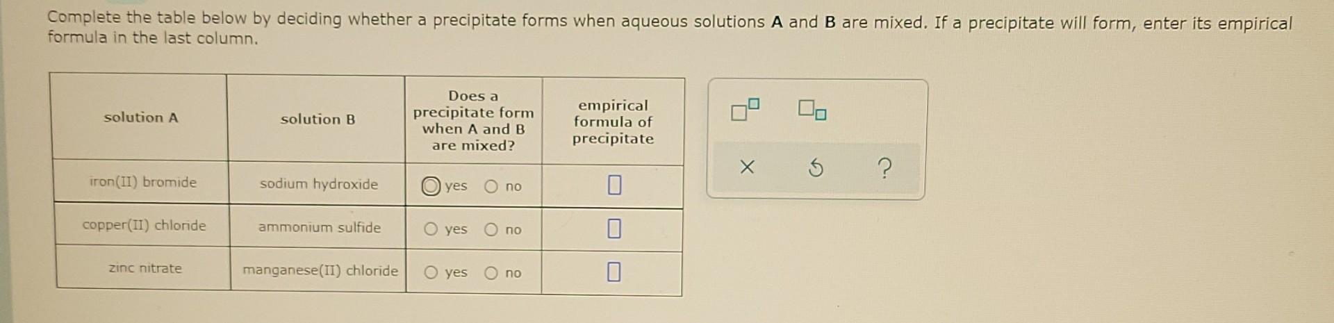 Complete The Table Below By Deciding Whether A Precipitate Forms When Aqueous Solutions A And B Are Mixed If A Precipit 1