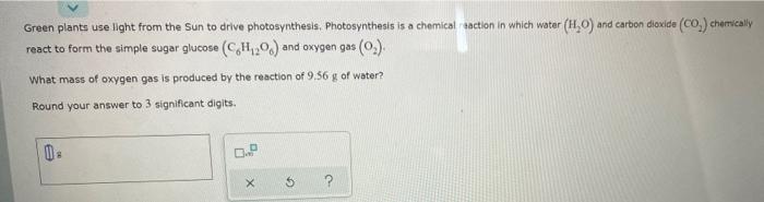 Green Plants Use Light From The Sun To Drive Photosynthesis Photosynthesis Is A Chemical Reaction In Which Water H O 1