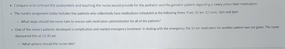 Compare And Contrast The Assessment And Teaching The Nurse Would Provide For The Pediatric And The Geriatric Patient R 1