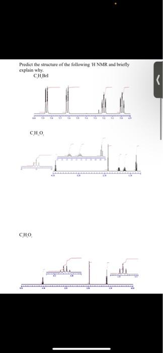 Predict The Structure Of The Following H Nmr And Briefly Explain Why Ch Brl Cho Cho 1