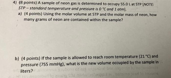 4 8 Points A Sample Of Neon Gas Is Determined To Occupy 55 0 L At Stp Note Stp Standard Temperature And Pressure Is 1