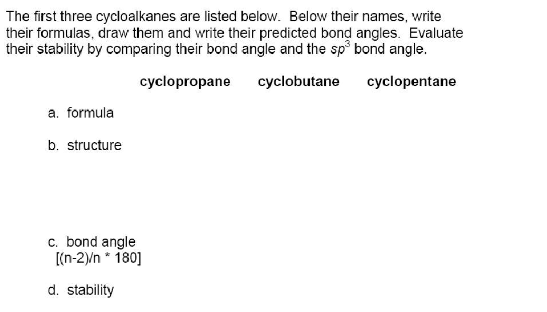 The First Three Cycloalkanes Are Listed Below Below Their Names Write Their Formulas Draw Them And Write Their Predic 1