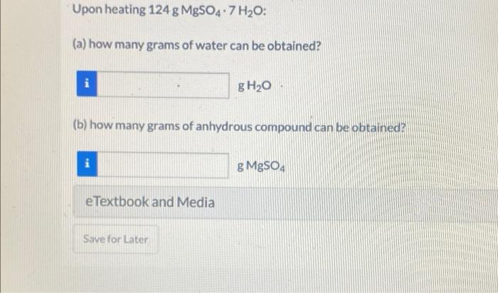 Upon Heating 124 G Mgso4 7 H O A How Many Grams Of Water Can Be Obtained I G H O B How Many Grams Of Anhydrous Com 1