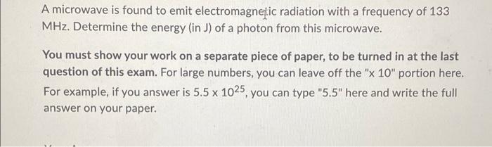 A Microwave Is Found To Emit Electromagnetic Radiation With A Frequency Of 133 Mhz Determine The Energy In J Of A Pho 1