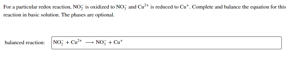 For A Particular Redox Reaction No Is Oxidized To No3 And Cu Is Reduced To Cut Complete And Balance The Equation Fo 1